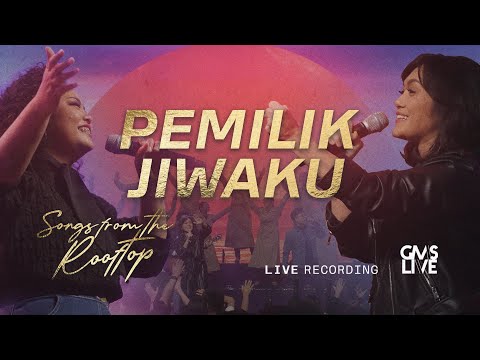 Pemilik Jiwaku (Live Recording) - GMS Live (Official Video)