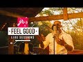 KAYLOW FEEL GOOD LIVE SESSIONS EP 18