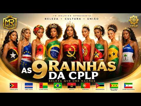 MR DELVICE – As 9 Rainhas da CPLP