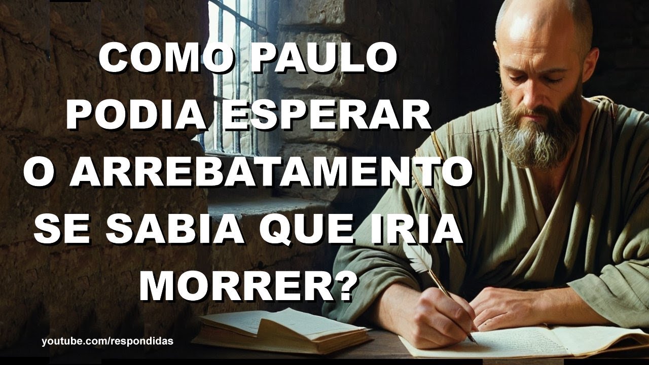 #1597 Como Paulo podia esperar o arrebatamento se sabia que iria morrer? -  Mario Persona
