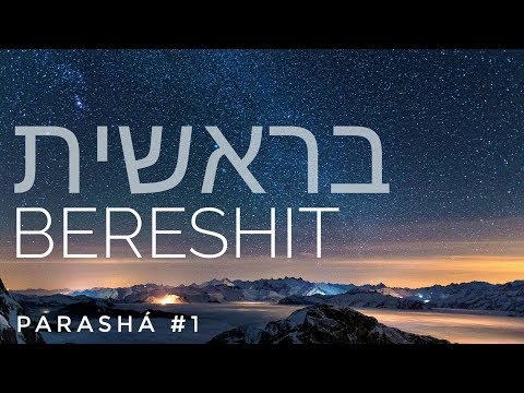 Parashá #1. Bereshit. En el principio del.