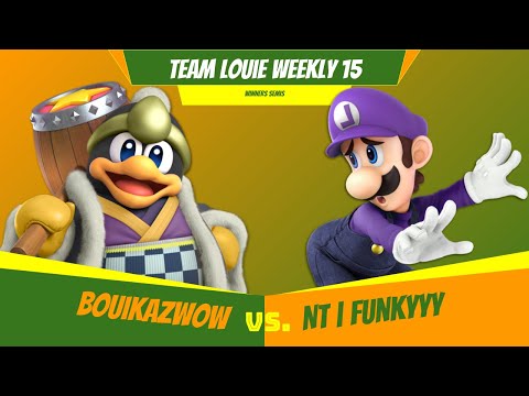 Team Louie Weekly 15 - Winners Semis - BouiKazwow (King Dedede) Vs. NT | Funkyyy (Luigi)