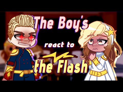 The Boys React to the Flash // Gacha React // The Boys 