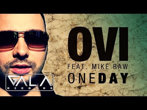OVI feat. Mike Raw - One Day (Eu si Tu) | Romanian version