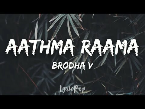 Brodha V - Aathma Raama [Lyric Video]