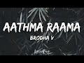 Brodha V - Aathma Raama [Lyric Video]