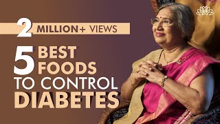 5 Best Foods for Diabetes Control | Best Diet Tips | Dr. Hansaji Yogendra