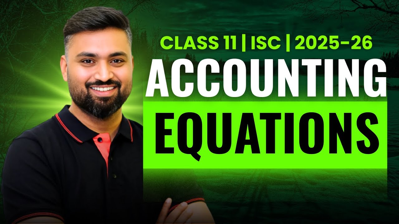 ACCOUNTING EQUATION | ACCOUNTS | CLASS-11 | ISC|  Shubham Jagdish | 8112601234 | #shubhamsambhallega