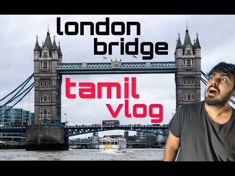 120 year old LONDON BRIDGE OPENS! Tamil vlog | SA 12 | Travel vlog |