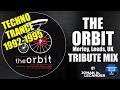 The Orbit Leeds UK Tribute Mix Techno Trance Hits From The Club 1992 1995 Johan N Lecander