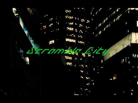 feat. 財津マイ - Scramble City 【Lyric Video】 のサムネイル