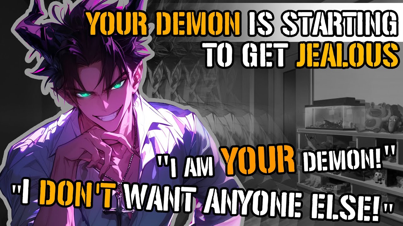 Your Demon Is Starting To Get Jealous [M4A ASMR] [Demon x Listener] [Confession] [Kissing]
