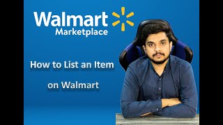 How to list items on Walmart|| Publish Items on Walmart|| Me to listing for Dropshipping