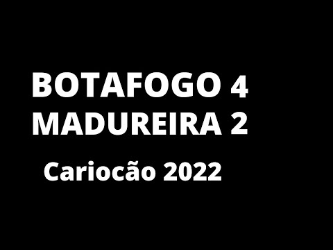 Botafogo 4 x 2 Madureira - Melhores momentos Dia:03/02/2022
