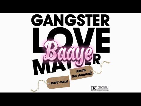Kofi Mole & Squyb The Paradox - BAAYE (Lyrics Audio Slide)