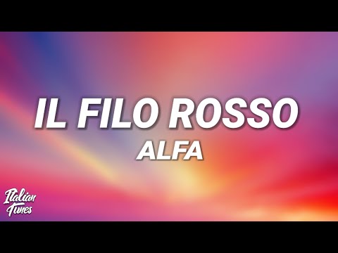 ALFA - il filo rosso (lyrics/testo)