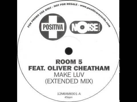 Room 5 Featuring Oliver Cheatham - Make Luv (Extended Mix)