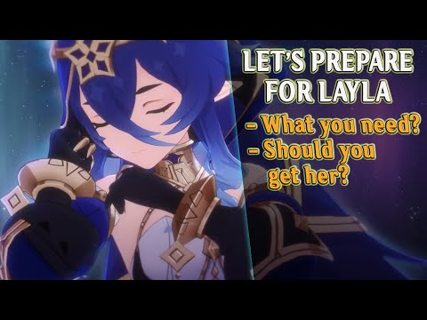 Layla Preparation Genshin Impact: Should you get Layla?