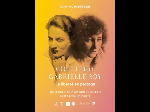 "Colette et Gabrielle Roy, la liberté en partage" - vidéo de présentation