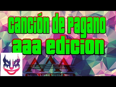 Canción de Pagano-AAA (OYE COMO VA )
