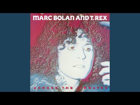 Download T. Rex - Hot Love (Radio Broadcast Version) MP3