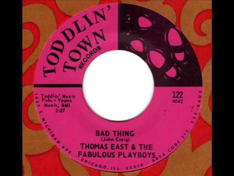 THOMAS EAST & the FABULOUS PLAYBOYS  Bad Thing