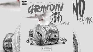 Big Homie Dono Ft. Mari Boyz - Grindin [Prod. Devito Beatz &amp; Emazon Music]