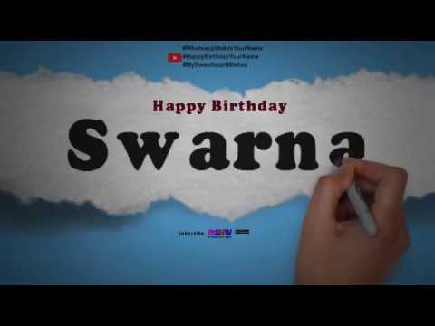 Happy Birthday Swarna | Whatsapp Status Swarna