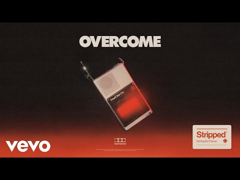 Video thumbnail for Overcome (Stripped)