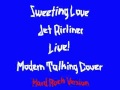 Sweeting Love - Jet Airliner (Live, Hard Rock ...