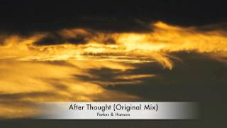 Parker & Hanson - After Thought (Original Mix)
