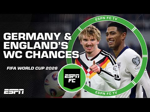Are England right to be among World Cup favourites? Can Germany go all the way in Group E? | ESPN FC