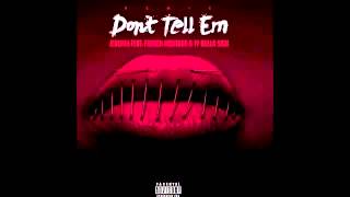 Jeremih - Dont Tell Em Remix feat. Ty Dolla $ign & French Montana