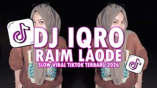 Download lagu DJ IQRO' - RAIM LAODE YANG KALIAN CARI SLOW VIRAL TIKTOK TERBARU 2026 mp3 Download lagu DJ IQRO' - RAIM LAODE YANG KALIAN CARI SLOW VIRAL TIKTOK TERBARU 2026 mp3