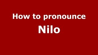 How to pronounce Nilo