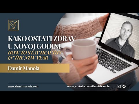 Otkrijte Tajne Zdravog Života u Novoj Godini | Damir Manola
