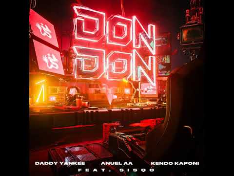 Don Don (Remix) - Kendo Kaponi ft Anuel , Daddy Yankee y Sisqo