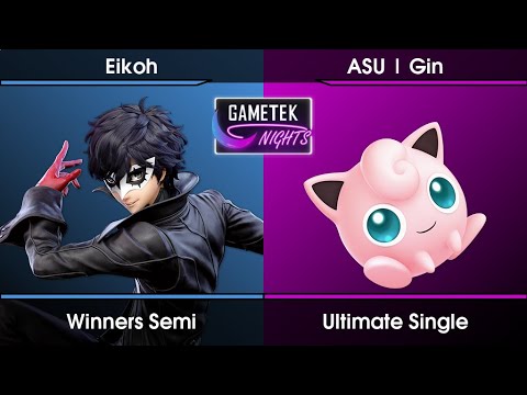 Gametek Night 2022.27 Winners Semi - Eikoh (Joker) Vs. Gin (Jigglypuff) SSBU Ultimate Tournament
