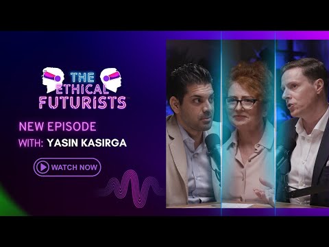 Yasin Kasirga of GE Vernova - The Ethical Futurists podcast with James Taylor and Alison Burns