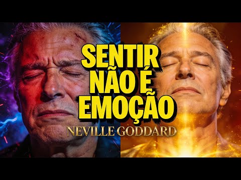 "Don't Feel Emotions": Decoding "Feeling Is the Secret" with Neville Goddard