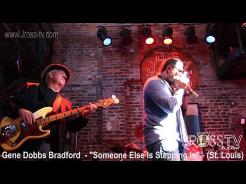 James Ross @ Gene Dobbs Bradford - "Someone Else Is Stepping In" - www.Jross-tv.com
