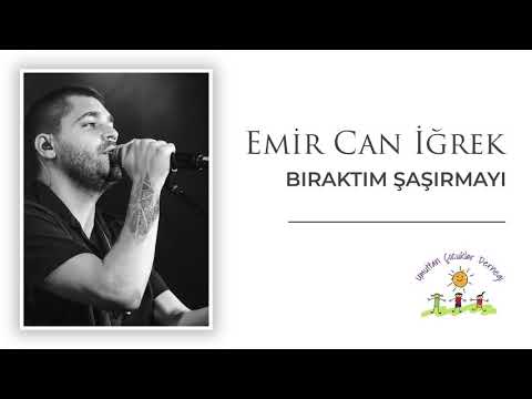 Emir Can İğrek - Bıraktım Şaşırmayı