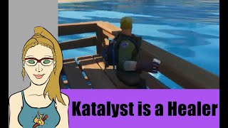 Katalyst is a Healer
