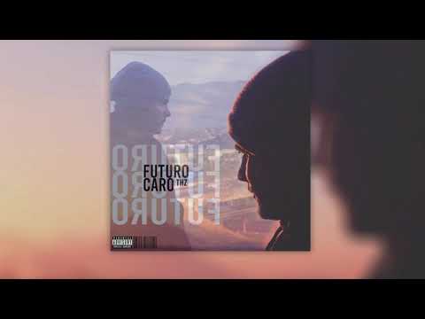 THZ ~ Futuro caro [ prod. Pluto ]