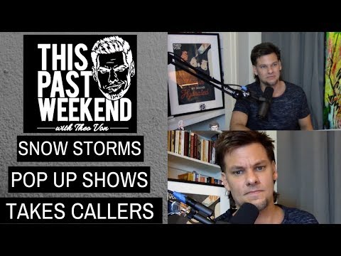 8-7-17: Snow Storms, Pop Up Shows, Takes Callers | This Past Weekend w/ Theo Von #36 video thumbnail