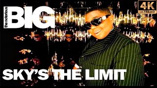 Sky&#39;s The Limit [Remastered In 4K] - The Notorious B.I.G. (Official Music Video)