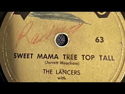 Sweet Mama Tree Top Tall - The Lancers With Van Alexander Orchestra 1953