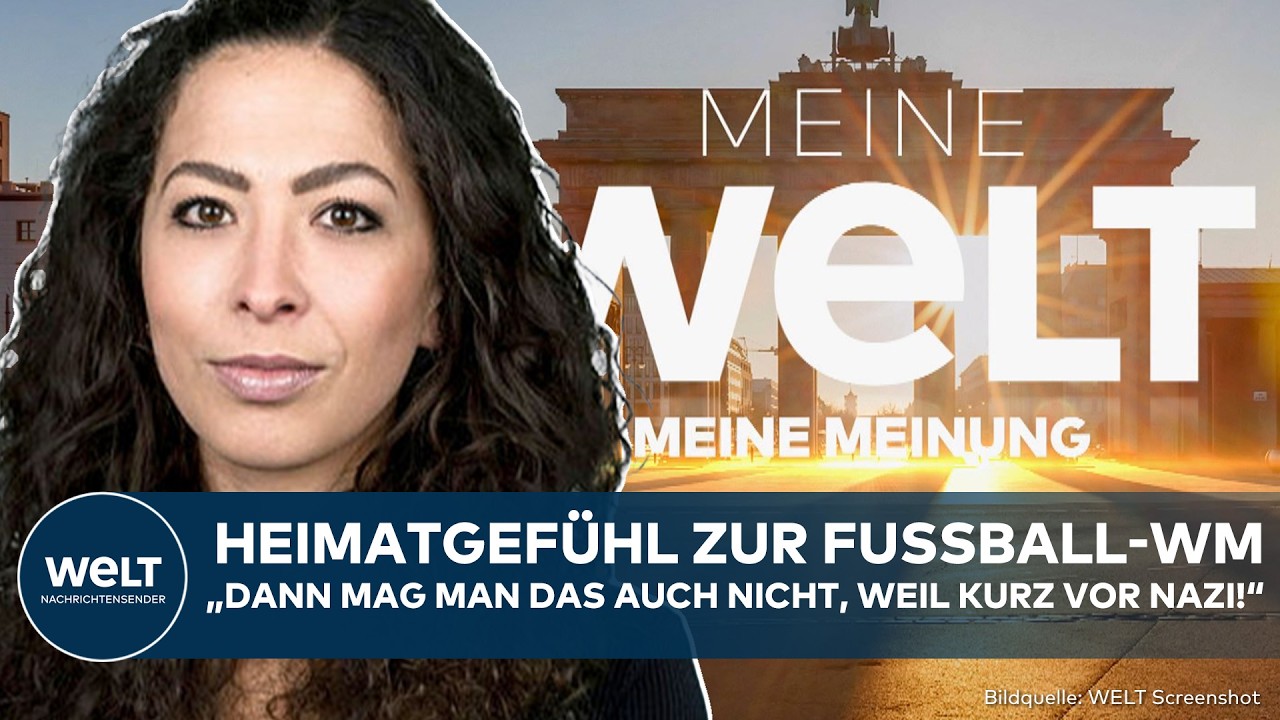 MEINE MEINUNG: Heimatgefühl zur Fußball-WM? - "Kurz vor Nazi, es ist irgendwie sehr tragisch!"