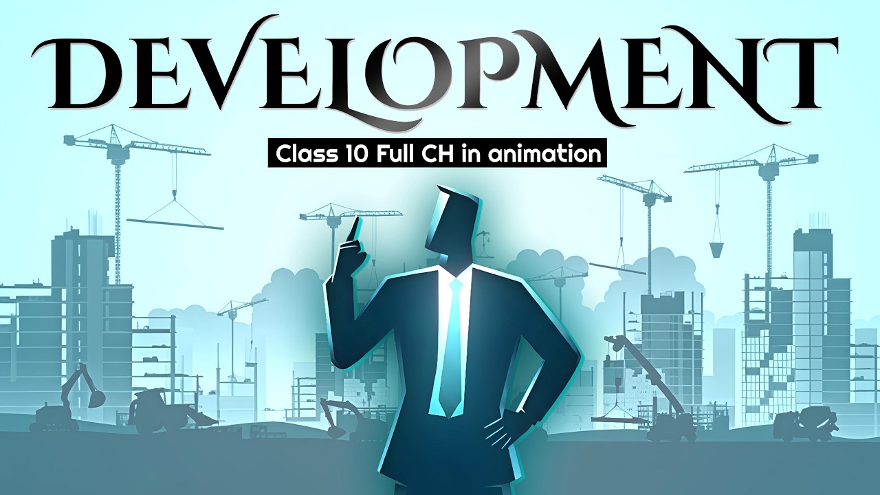 Thumbnail for Development class 10 economics chapter 1 | Full CH in animation | CBSE 2026-27