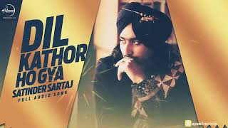 Dil Pehlan Jeha New song | ( Full Audio Song )| Satinder Sartaaj |
